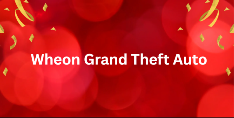 Wheon Grand Theft Auto